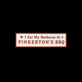 Pinkerton's "I Eat My Barbecue At" Bumper Sticker